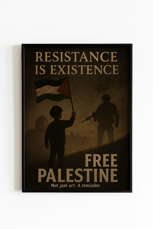 Powerful Statement Poster, Resistance is Existence Art, Social Justice Wall Décor, Free Palestine Print, Activism Home Decor
